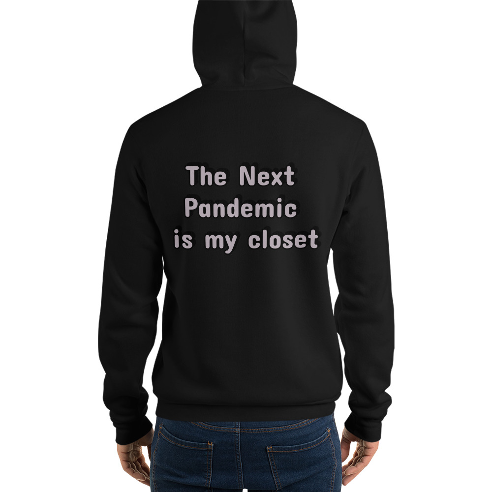 Next Pandemic Print On Back Unisex Hoodie