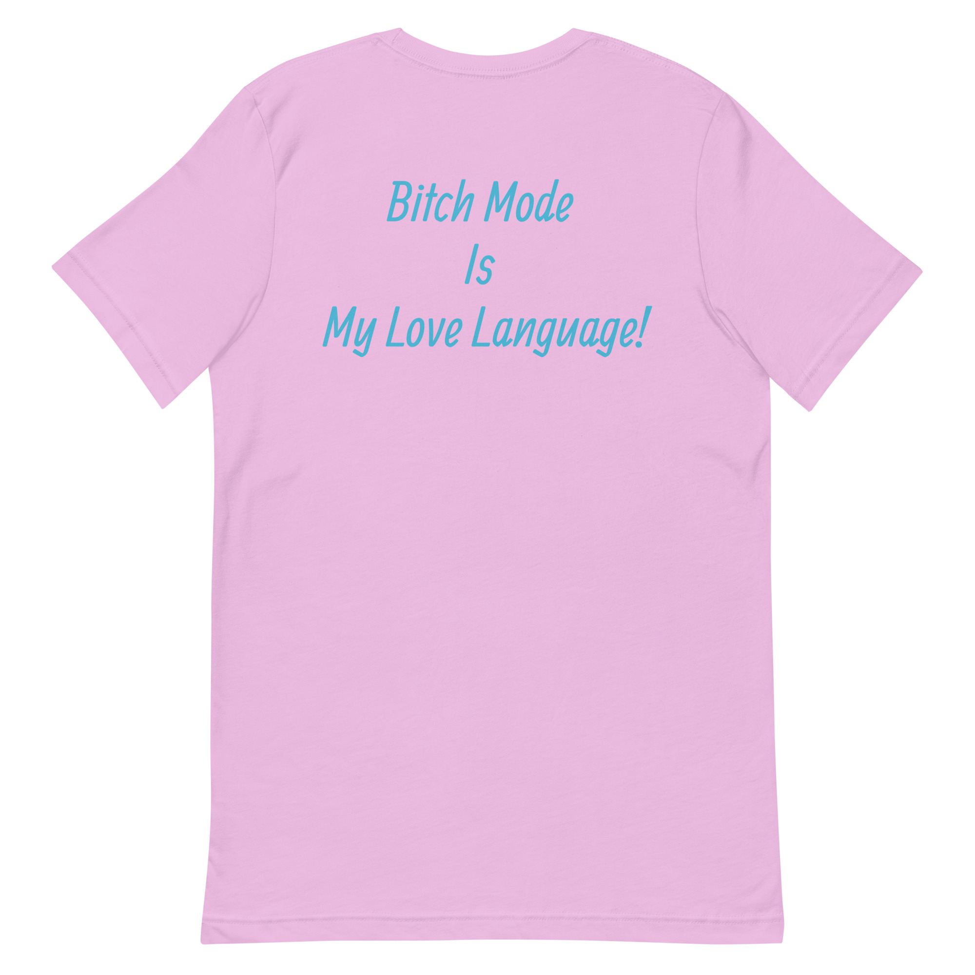Bitch Mode Short-Sleeve Unisex T-Shirt - Image 2