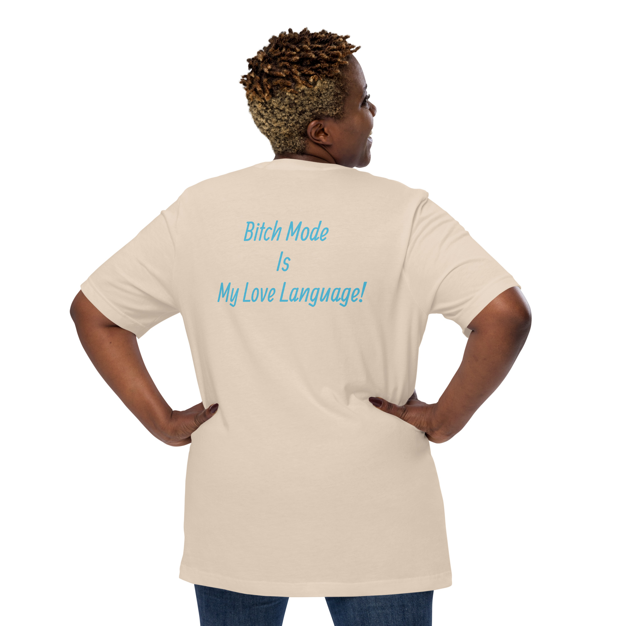 Bitch Mode Short-Sleeve Unisex T-Shirt - Image 7
