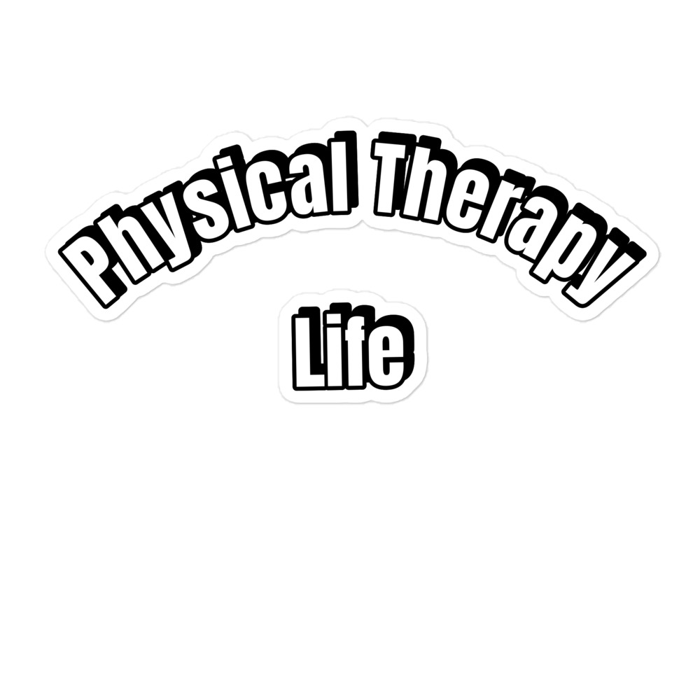 Physical Therapy Life Sticker